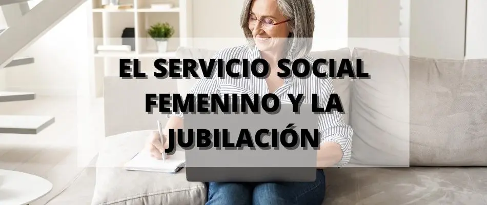 servicio social femenino jubilacion